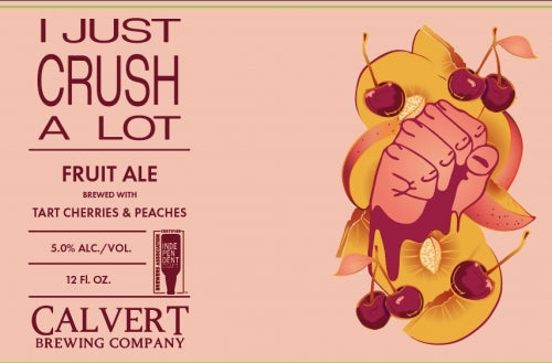 Calvert I Just Crush A Lot
